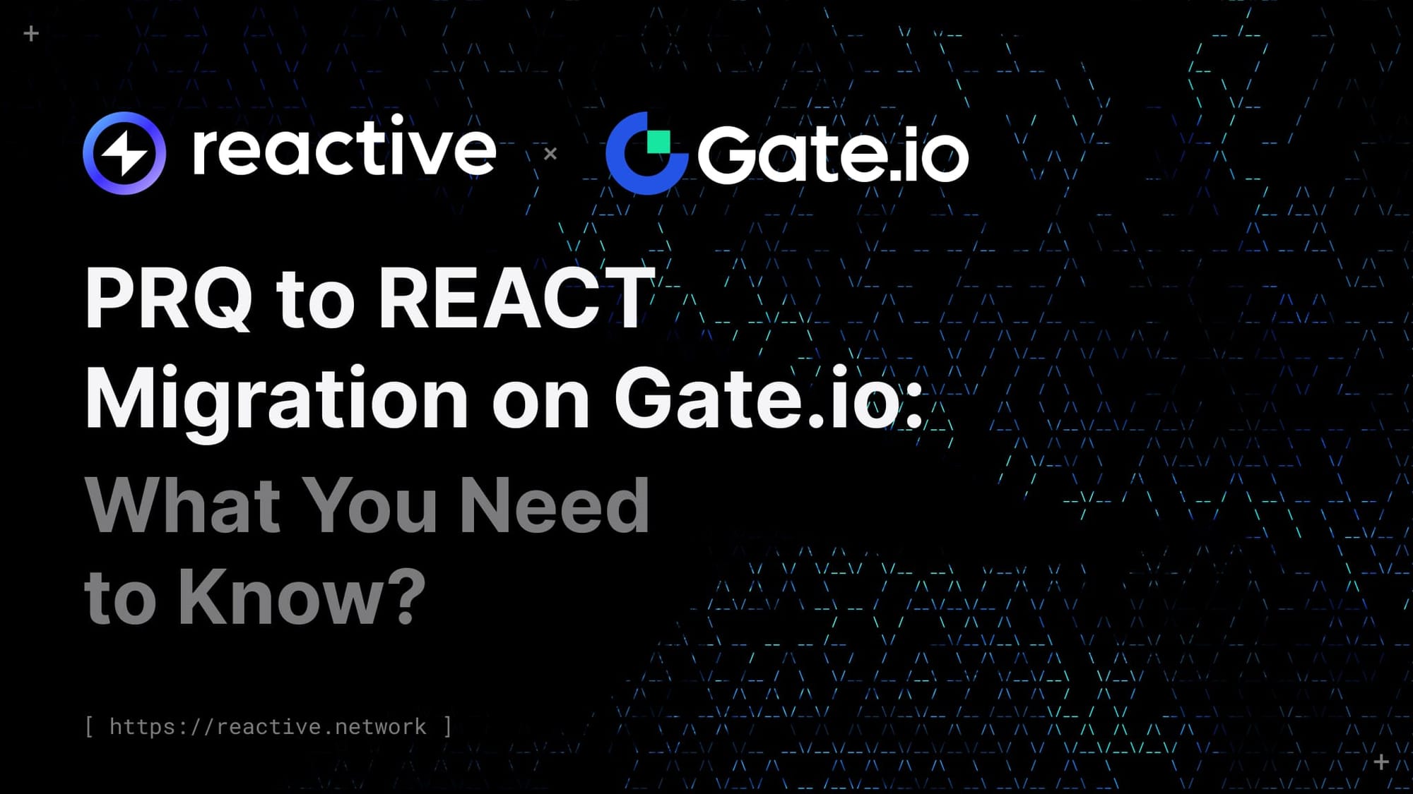 PRQ to REACT Migration on Gate.io: What You Need to Know