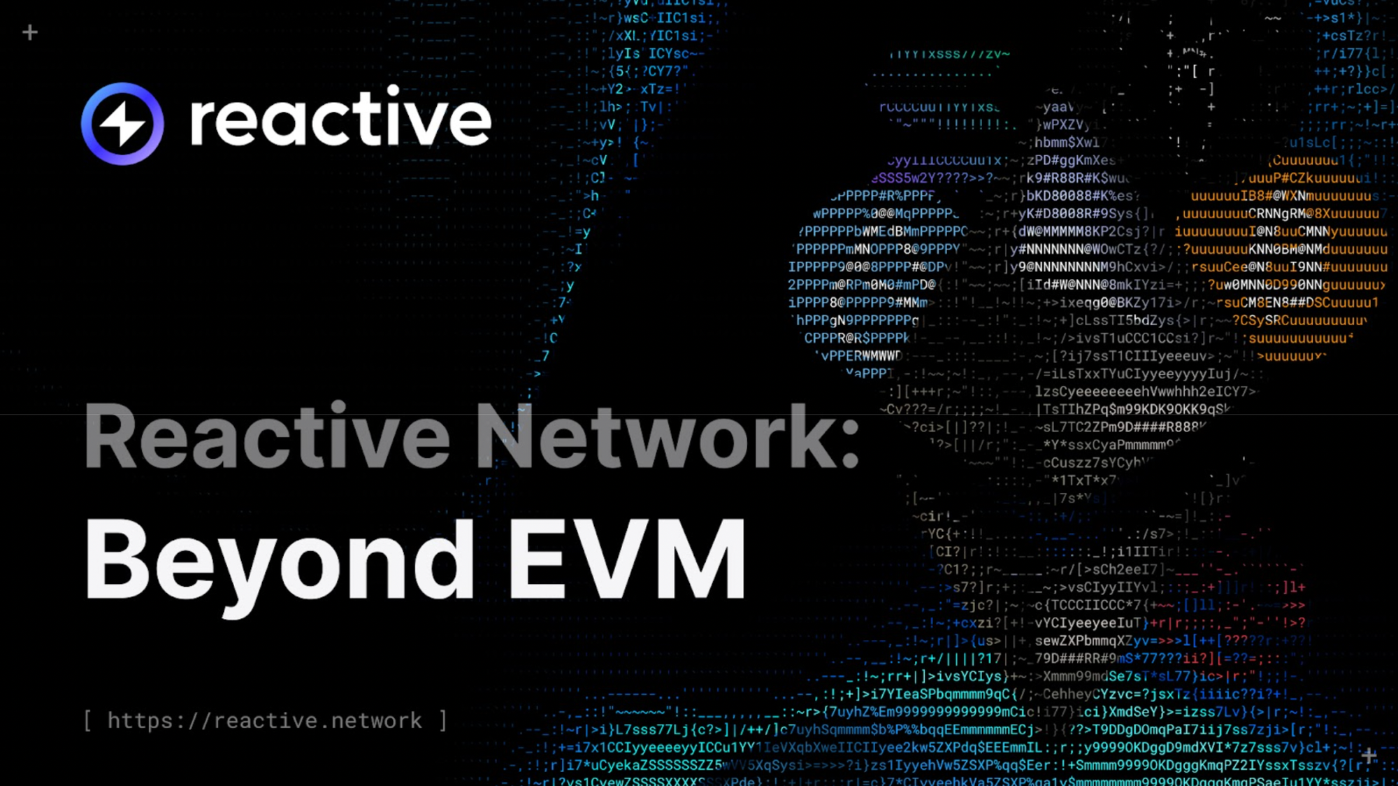 Reactive Network: Beyond EVM