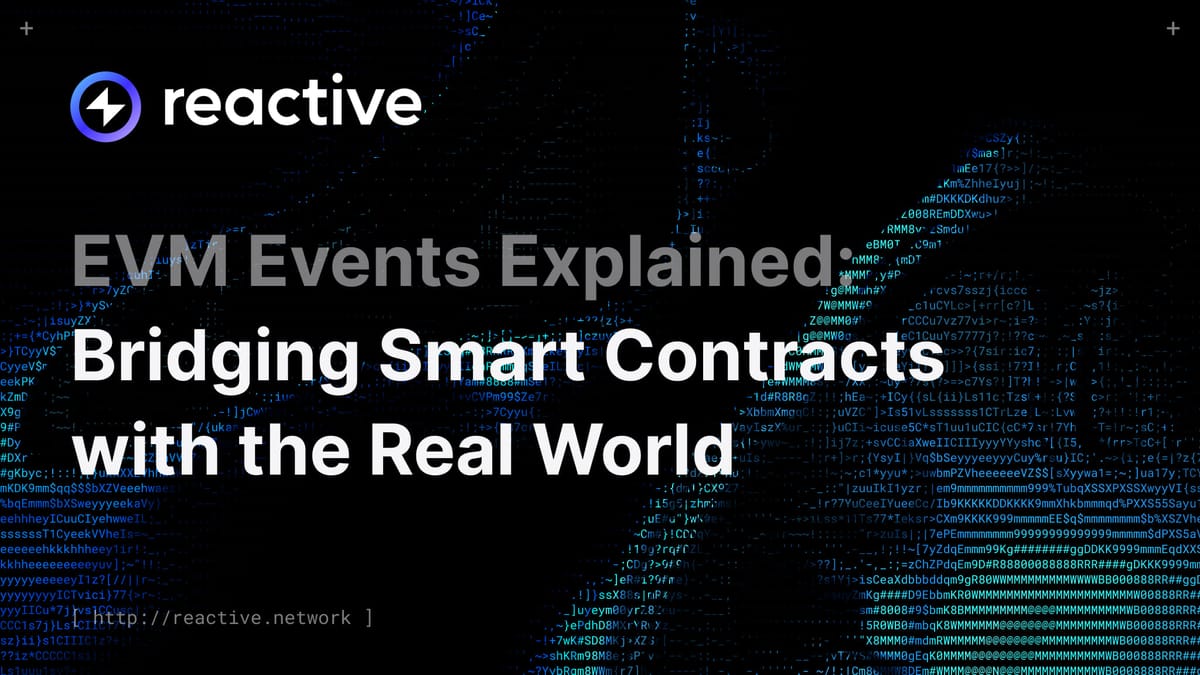 EVM Events Explained: Bridging Smart Contracts with the Real World