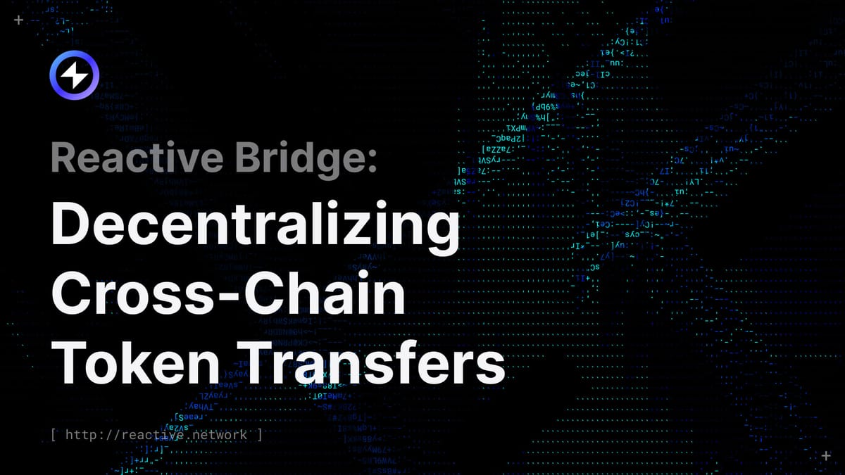 Reactive Bridge: Decentralizing Cross-Chain Token Transfers