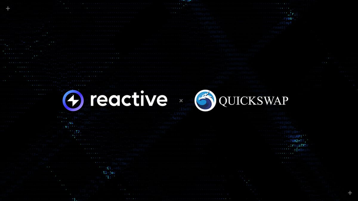 Reactive Network and QuickSwap Collaboration: Automating Liquidity Pools for Maximum Efficiency