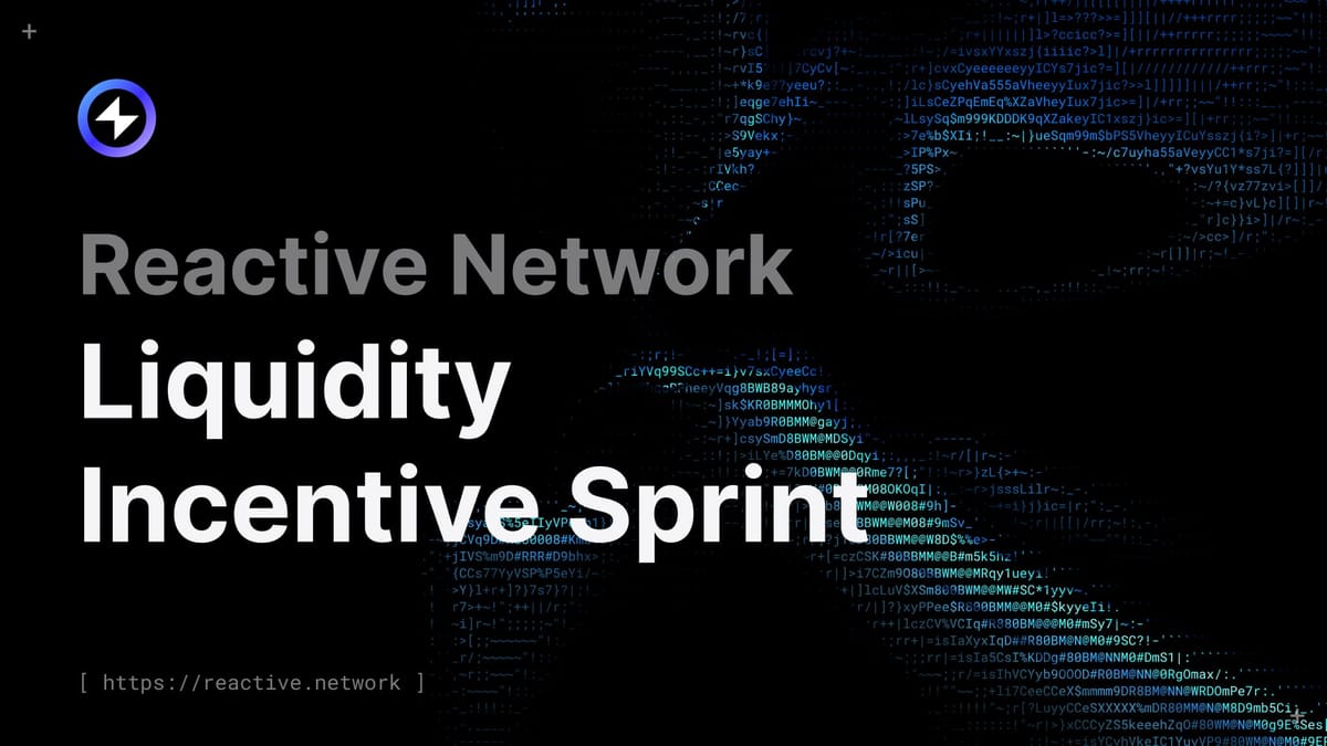 Reactive Network Liquidity-Incentive Sprint