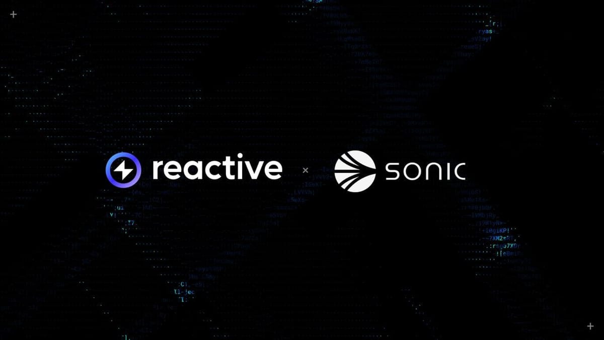 Reactive Network Integrates Sonic Blockchain: Enabling Advanced Cross-Chain Automation