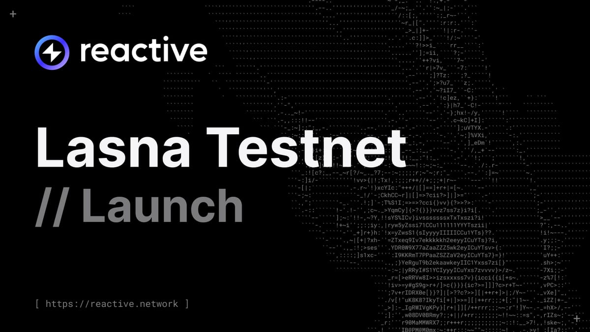 Introducing Reactive Lasna