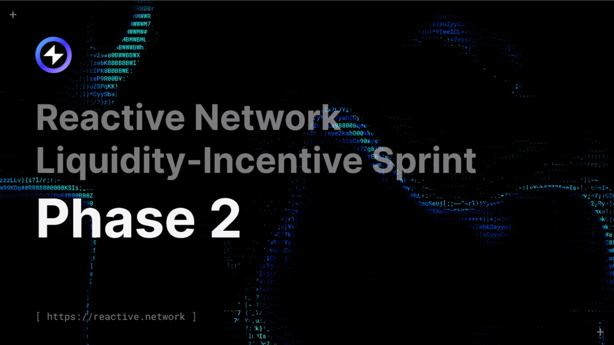 Reactive Network Liquidity-Incentive Sprint - Phase 2