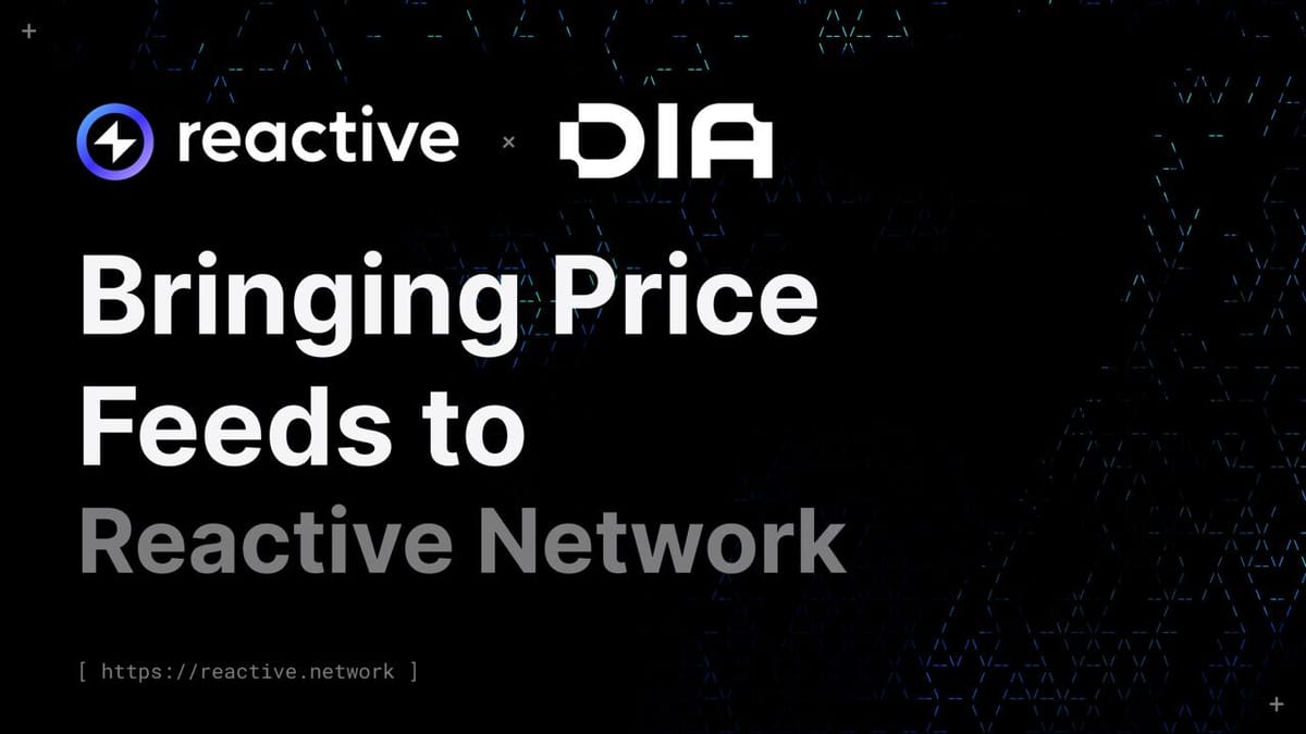 Reactive x DIA: Bringing Price Feeds to Reactive Network