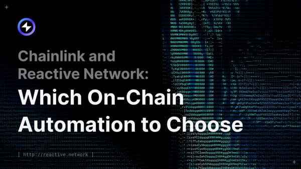 Chainlink and Reactive Network:  Which On-Chain Automation to Choose