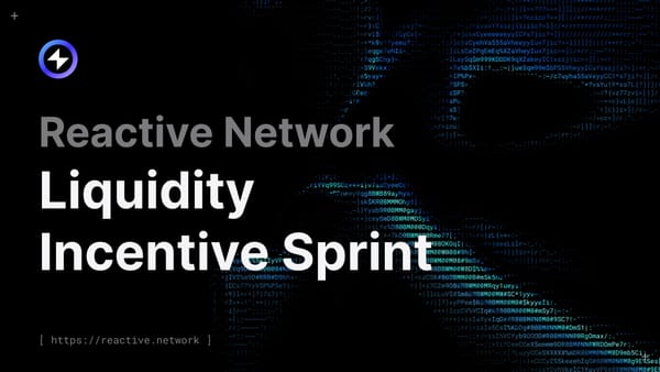 Reactive Network Liquidity-Incentive Sprint