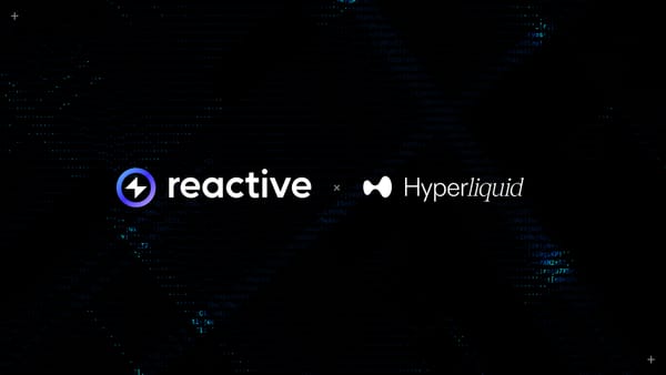 Reactive Network Lands on HyperEVM