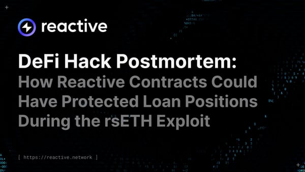 DeFi Hack Postmortem: How Reactive Contracts Could Have Protected Loan Positions During the rsETH Exploit