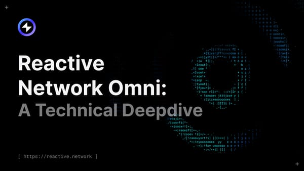 Reactive Network Roadmap: A Closer Look at the Technical Details