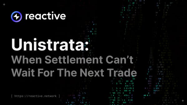 Unistrata: When Settlement Can’t Wait For The Next Trade