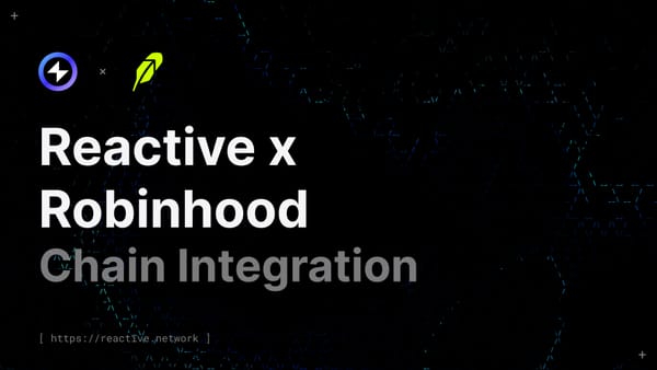 Reactive x Robinhood: Chain Integration