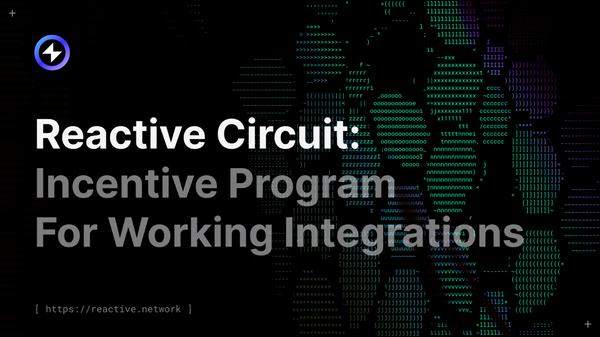 Reactive Circuit: Incentive Program For Working Integrations